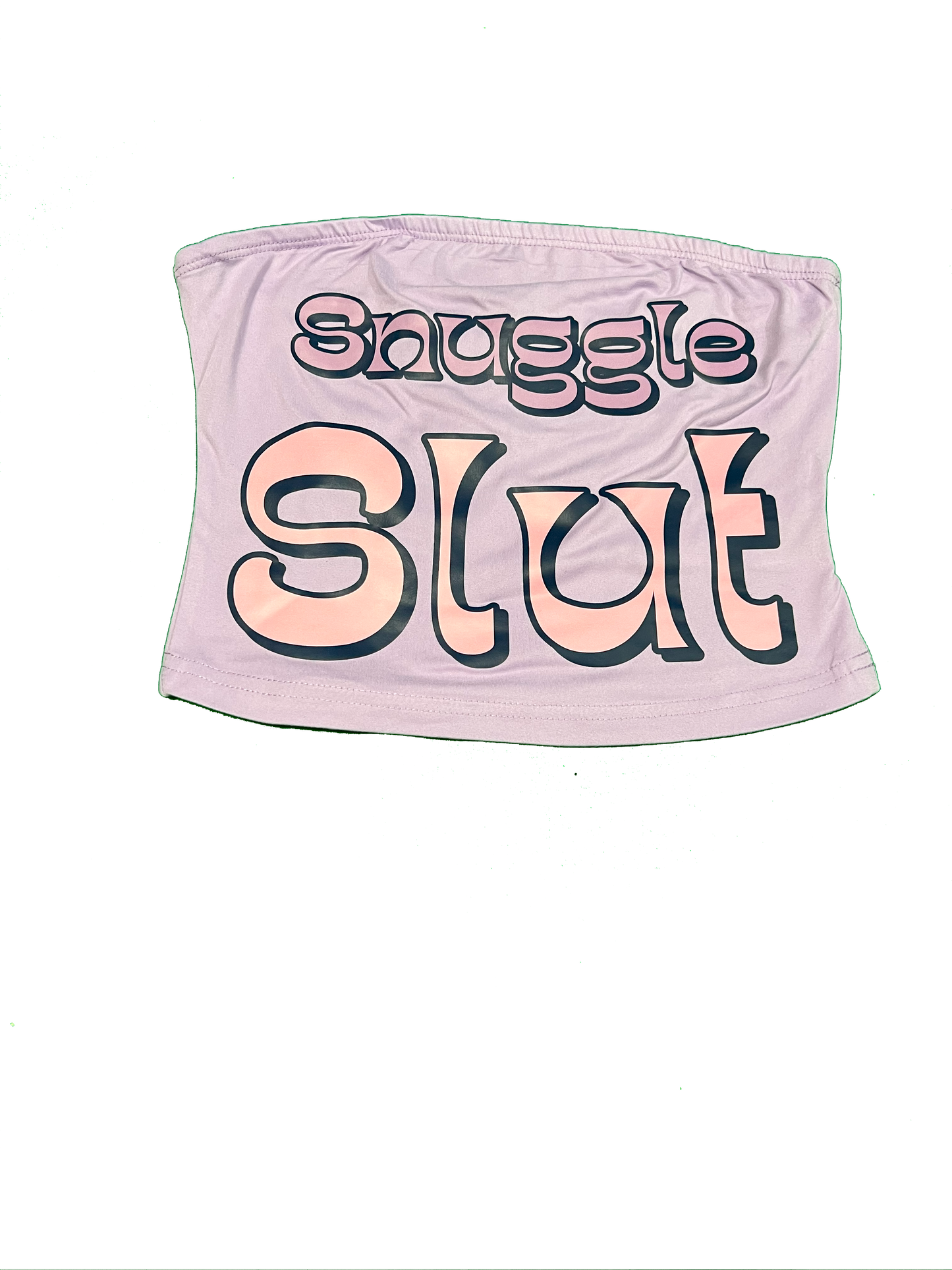 Snuggle Slut Tube Top